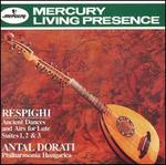 Ottorino Respighi: Ancient Dances & Airs