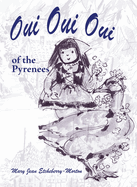 Oui Oui Oui of the Pyrenees