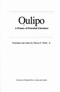 Oulipo: A Primer of Potential Literature