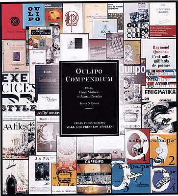 Oulipo Compendium - Brotchie, Alastair (Editor), and Mathews, Harry (Editor)