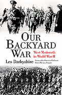Our Backyard War - West Merioneth in World War II: West Merioneth Ww2
