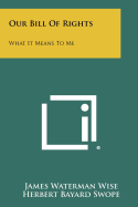 Our Bill of Rights: What It Means to Me