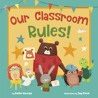 Our Classroom Rules! - George, Kallie