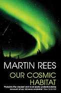 Our Cosmic Habitat