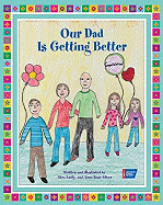Our Dad Is Getting Better