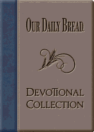 Our Daily Bread Devotional Collection