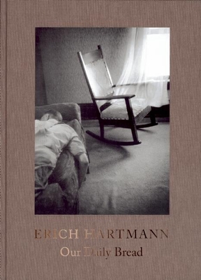 Our Daily Bread - Hartmann, Erich (Photographer)