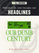 Our dumb century
