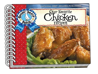 Our Favorite Chicken Recipes - Gooseberry Patch