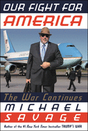 Our Fight for America: The War Continues