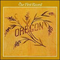 Our First Record - Oregon