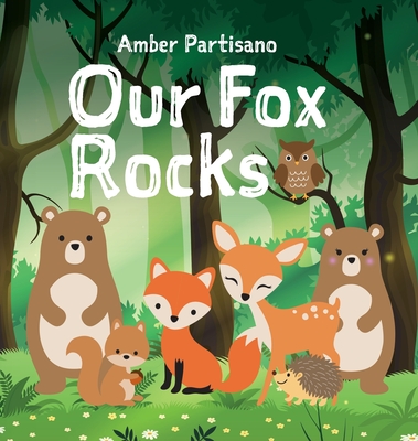 Our Fox Rocks - Partisano, Amber