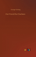 Our Friend the Charlatan