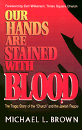 Our Hands Are Stained with Blood