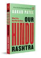 Our Hindu Rashtra: What It Is. How We Got Here