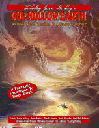 Our Hollow Earth: An Inner World Paradise, Or A Gateway To Hell?