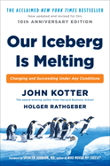 Our Iceberg is Melting: Changing and Succeeding Under Any Conditions