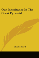 Our Inheritance in the Great Pyramid