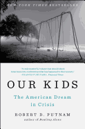 Our Kids: The American Dream in Crisis