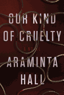 Our Kind of Cruelty