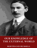 Our Knowledge of the External World
