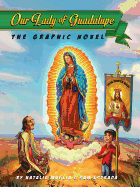 Our Lady of Guadalupe: The Graphic Novel