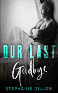 Our Last Goodbye