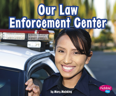 Our Law Enforcement Center - Meinking, Mary