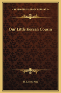 Our Little Korean Cousin