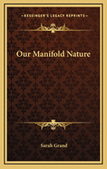 Our Manifold Nature