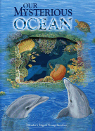 Our Mysterious Ocean - Riley, Peter D