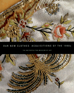 Our New Clothes: Acquisitions of the 1900s