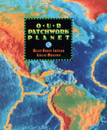 Our Patchwork Planet - Sattler, Helen Roney