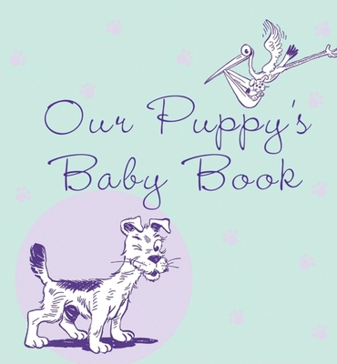 Our Puppy's Baby Book - Howell Book House (Creator)
