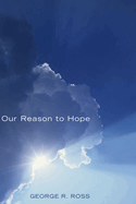 Our Reason to Hope
