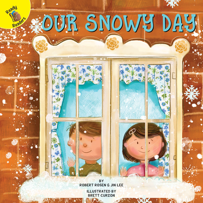Our Snowy Day - Rosen, Robert