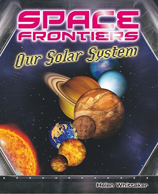 Our Solar System - Whittaker, Helen