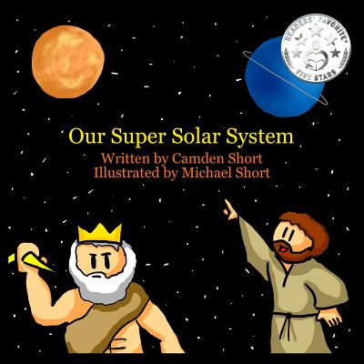 Our Super Solar System - Short, Camden