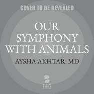 Our Symphony with Animals: On Health, Empathy, and Our Shared Destinies
