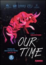 Our Time - Carlos Reygadas