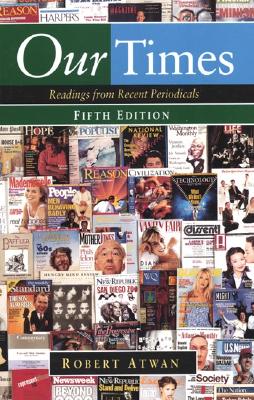 Our Times 5ed - Atwan, Robert