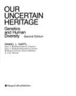 Our Uncertian Heritage