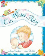 Our Water Baby - MacLean, Amy
