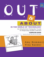 Out & About in the World of Technology: An Introductory Computer Course for Beginning English Learners