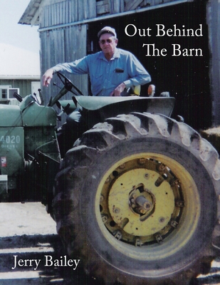 Out Behind the Barn - Bailey, Jerry