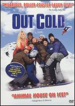 Out Cold - Brendan Malloy; Emmett Malloy