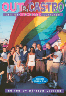 Out in the Castro: Desire, Promise, Activism