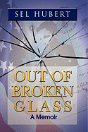 Out of Broken Glass