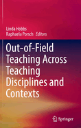 Out-of-Field Teaching Across Teaching Disciplines and Contexts