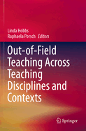Out-of-Field Teaching Across Teaching Disciplines and Contexts